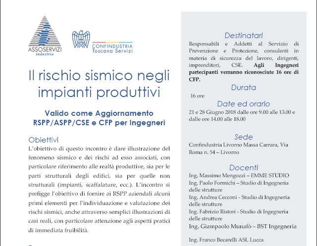 Locandina del corso: Il rischio sismico negli impianti produttivi,
                  Confindustria Toscana Servizi, Livorno 21 e 28 giugno 2018,
                  16 ore, valido come aggiornamento RSPP/ASPP/CSE e CFP per ingegneri